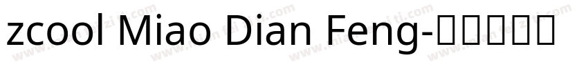 zcool Miao Dian Feng字体转换